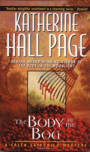 Cover for Katherine Hall Page · The Body in the Bog: a Faith Fairchild Mystery (Paperback Book) (1997)