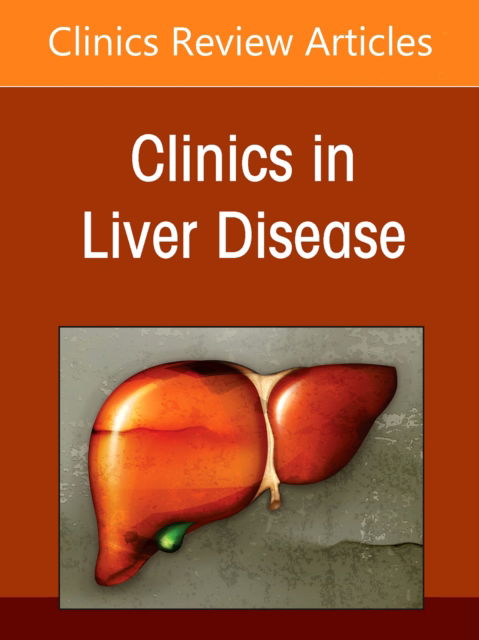 Cover for The Liver in Systemic Disease, An Issue of Clinics in Liver Disease - The Clinics: Internal Medicine (Hardcover Book) (2025)