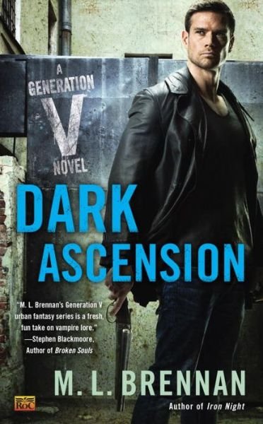 Dark Ascension - Generation V - M.L. Brennan - Böcker - Penguin Putnam Inc - 9780451474124 - 4 augusti 2015