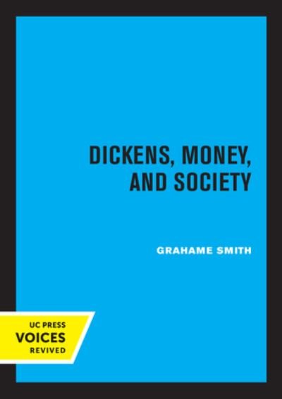 Cover for Grahame Smith · Dickens, Money, and Society (Taschenbuch) (2022)