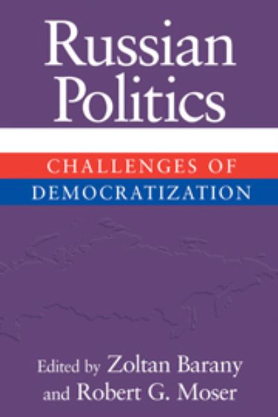 Cover for Zoltan Barany · Russian Politics: Challenges of Democratization (Paperback Book) (2001)