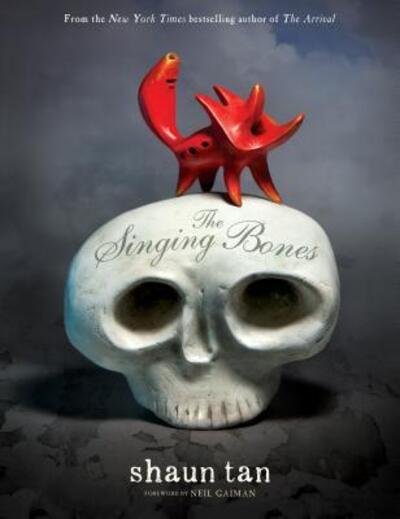 Cover for Shaun Tan · The singing bones (Bok) [First American edition. edition] (2016)