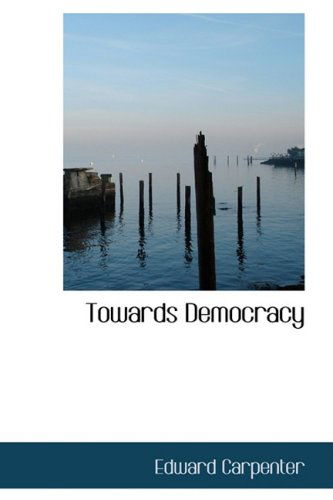 Cover for Edward Carpenter · Towards Democracy (Hardcover Book) (2008)