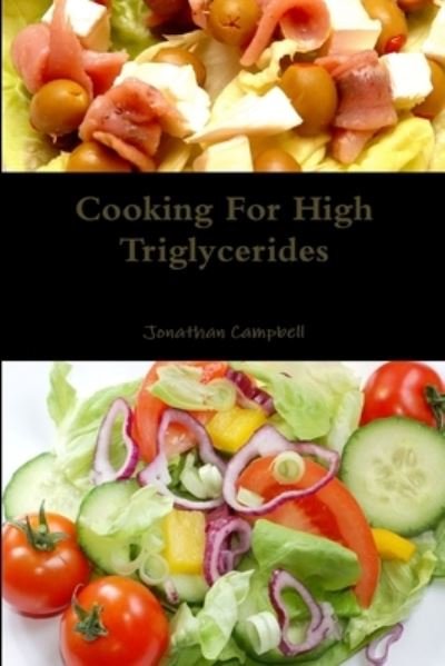 Cover for Jonathan Campbell · Cooking for High Triglycerides (Book) (2010)