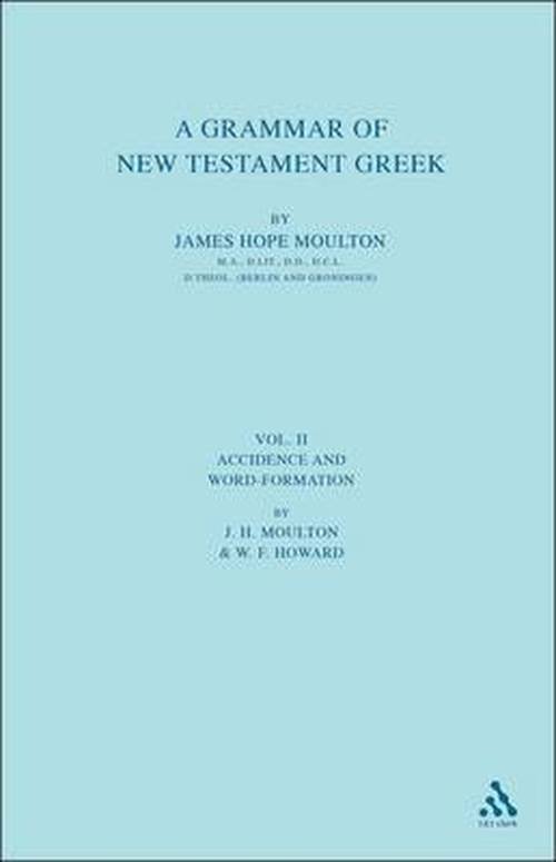 Cover for James H. Moulton · A Grammar of New Testament Greek (Gebundenes Buch) [3 Rev edition] (2000)