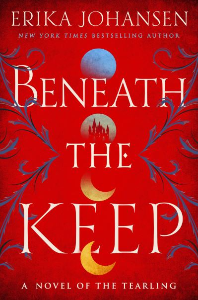 Cover for Erika Johansen · Beneath the Keep: A Novel of the Tearling (Pocketbok) (2021)