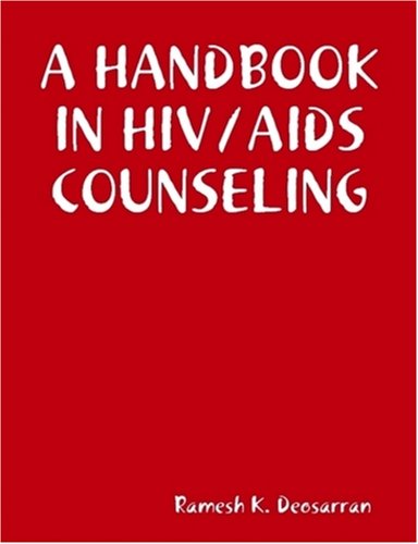 Cover for Ramesh K. Deosarran · A Handbook in Hiv / Aids Counseling (Taschenbuch) (2008)