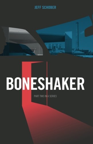 Cover for Jeff Schober · Boneshaker (Paperback Book) (2013)