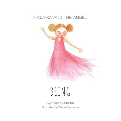 Cover for Swaady Martin · Malaika and The Angel - BEING (Taschenbuch) (2018)