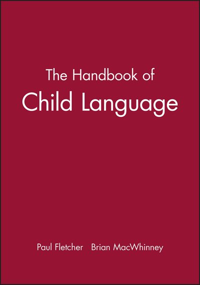 Cover for P Fletcher · The Handbook of Child Language - Blackwell Handbooks in Linguistics (Pocketbok) (1996)