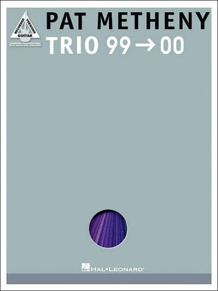 Cover for Pat Metheny · Pat Metheny - Trio 99-00 (Paperback Book) (2005)