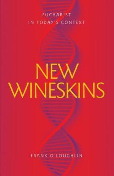 Cover for Frank O'Loughlin · New Wineskins (Pocketbok) (2019)