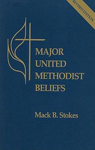 Cover for Mark B Stokes · Major United Methodist Beliefs Revised (Paperback Book) [Revised edition] (1998)