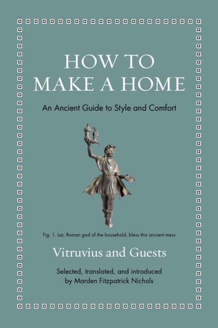 Cover for Vitruvius · How to Make a Home: An Ancient Guide to Style and Comfort - Ancient Wisdom for Modern Readers (Hardcover Book) (2025)