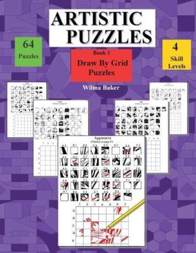 Cover for Wilma Baker · Artistic Puzzles : Draw By Grid (Paperback Book) (2015)