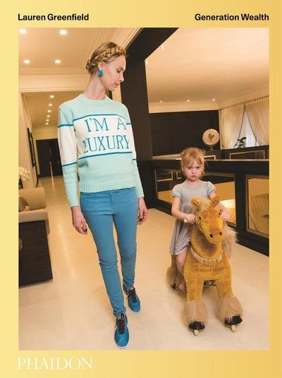 Cover for Lauren Greenfield · Generation Wealth: Generation Wealth (Hardcover bog) (2017)