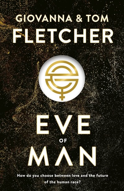 Cover for Tom Fletcher · Eve of Man - Eve of Man Trilogy (Paperback Book) (2019)