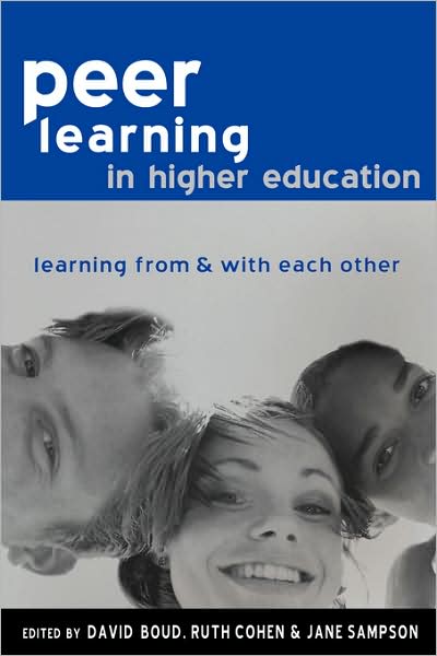 Cover for Boud, Cohen &amp; S · Peer Learning in Higher Education: Learning from and with Each Other (Paperback Book) (2001)