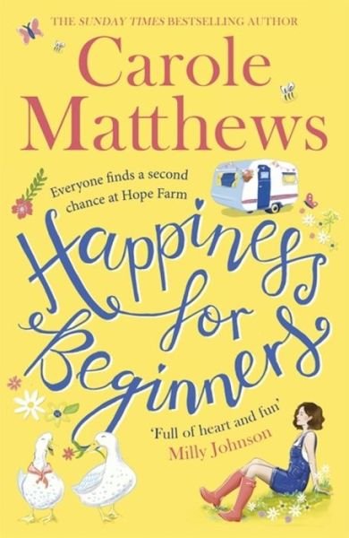 Cover for Carole Matthews · Happiness for Beginners: Fun-filled, feel-good fiction from the Sunday Times bestseller (Paperback Bog) (2019)