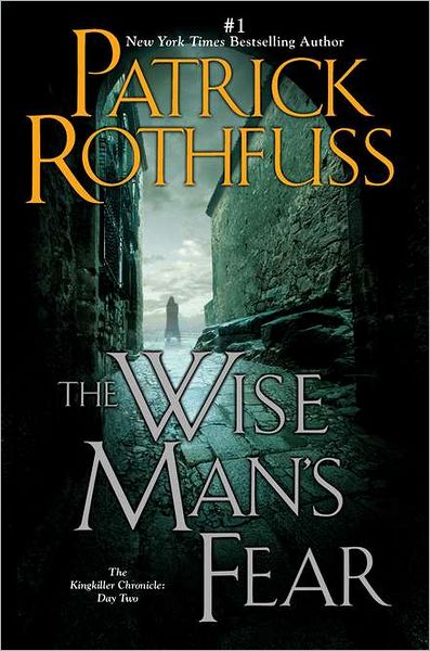 Cover for Patrick Rothfuss · The Wise Man's Fear: the Kingkiller Chronicle: Day Two (Kingkiller Chronicles) (Paperback Book) [Reprint edition] (2012)