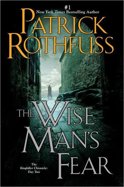 Cover for Patrick Rothfuss · The Wise Man's Fear: the Kingkiller Chronicle: Day Two (Kingkiller Chronicles) (Paperback Bog) [Reprint edition] (2012)