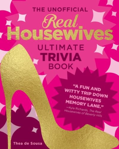 Cover for Thea De Sousa · The Unofficial Real Housewives Ultimate Trivia Book (Paperback Book) (2023)