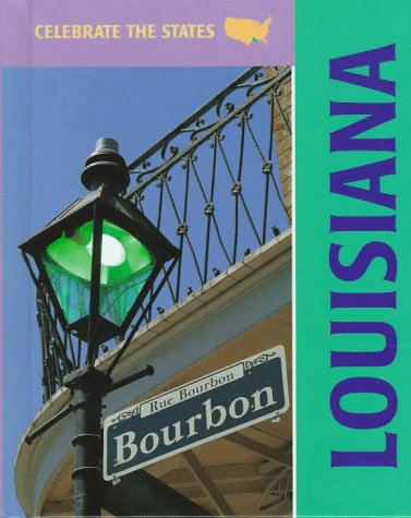 Louisiana (Celebrate the States) - Suzanne Levert - Books - Cavendish Square Publishing - 9780761401124 - May 1, 1997