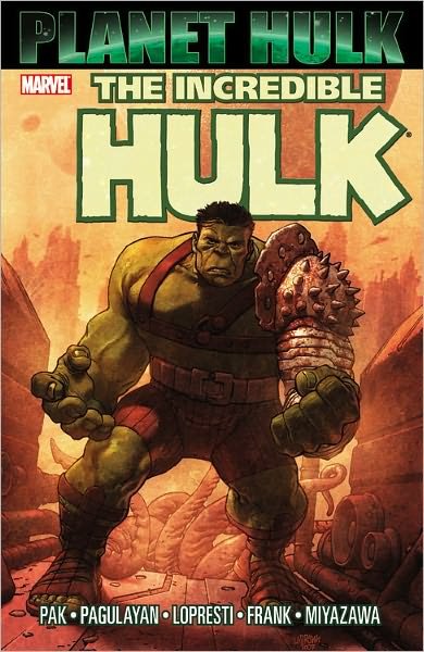 Cover for Greg Pak · Hulk: Planet Hulk (Pocketbok) (2010)