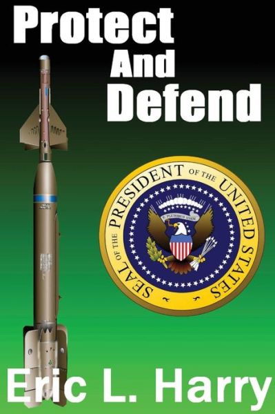 Cover for Eric L Harry · Protect and Defend (Paperback Book) (2015)