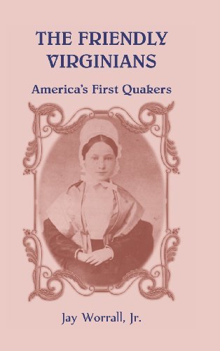 Cover for Jay Worrall · The Friendly Virginians America's First Quakers (Hardcover Book) (2014)