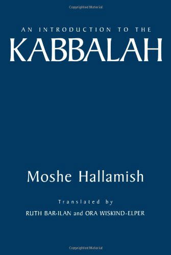 Cover for Moshe Hallamish · An Introduction to the Kabbalah (Suny Series in Judaica: Hermeneutics, Mysticism, and Religion) (Suny Series, Judaica) (Paperback Book) (1998)