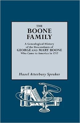 Cover for Hazel A. Spraker · The Boone Family a Genealogical History of the Descendants of George and (Pocketbok) (2009)