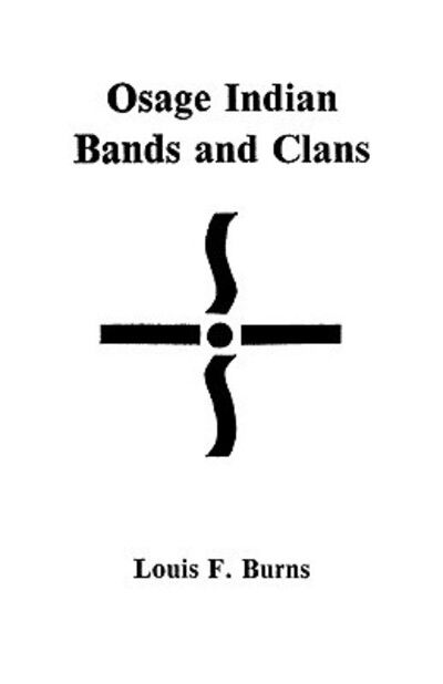 Cover for Richard Burns · Osage Indian Bands and Clans (#9419) (Paperback Book) (2009)
