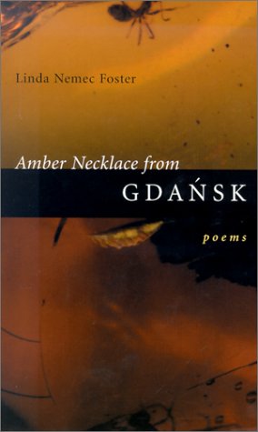 Cover for Linda Nemec Foster · Amber Necklace from Gdansk: Poems (Paperback Book) (2001)