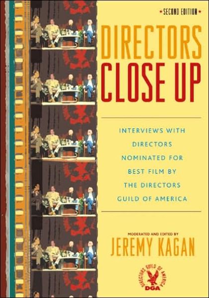 Directors Close Up: Interviews with Directors Nominated for Best Film by the Directors Guild of America - Jeremy Kagan - Books - Scarecrow Press - 9780810857124 - December 8, 2005