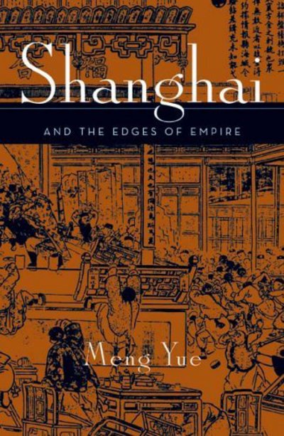 Cover for Meng Yue · Shanghai and the Edges of Empires (Hardcover Book) [2nd edition] (2006)