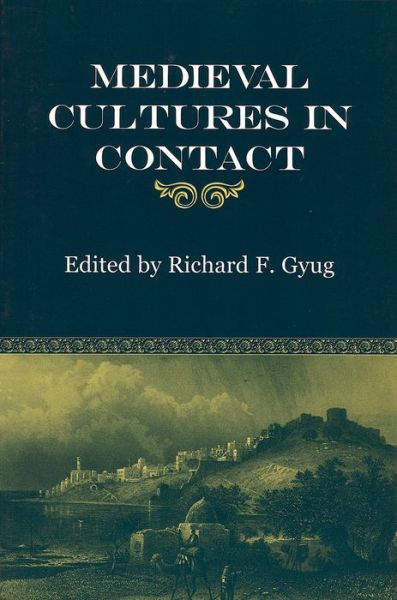 Medieval Cultures in Contact - Fordham Series in Medieval Studies - - Books - Fordham University Press - 9780823222124 - 2002
