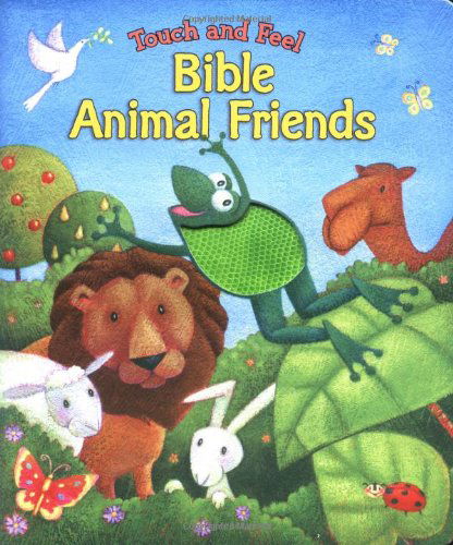 Cover for Allia Zobel Nolan · Touch and Feel Bible Animal Friends (Board book) [Brdbk edition] (2004)