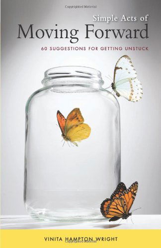 Cover for Vinita Hampton Wright · Simple Acts of Moving Forward: 60 Suggestions for Getting Unstuck (Paperback Book) (2009)