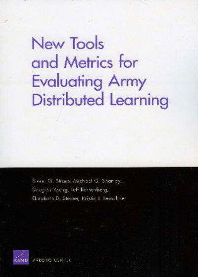 Cover for Multiple Authors · New Tools and Metrics for Evaluating Army Distributed Learning (Paperback Book) (2011)