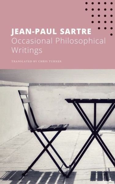 Cover for Jean-Paul Sartre · Occasional Philosophical Writings - The French List (Paperback Book) (2021)