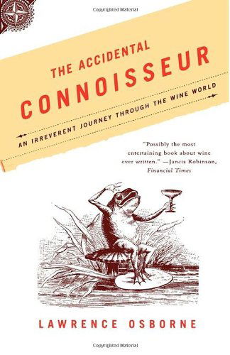 Cover for Lawrence Osborne · Accidental Connoisseur (Paperback Book) [First edition] (2005)