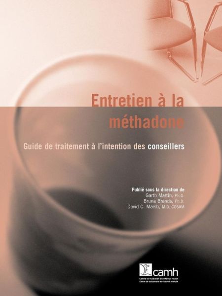 Cover for Garth Martin · Entretien La M Thadone: Guide De Traitement L'intention Des Conseillers (Paperback Book) (2003)