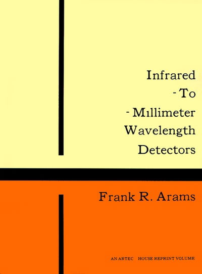 Cover for Frank R. Arams · Infrared-to-millimeter Wavelength Detect (Taschenbuch) (1973)