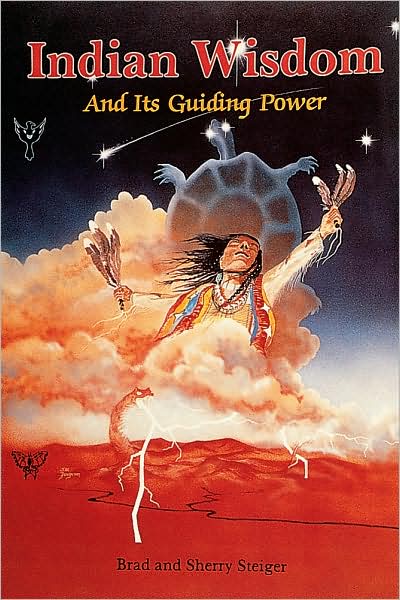 Cover for Steiger, Brad and Sherry · Indian Wisdom and Its Guiding Power (Paperback Book) (1997)