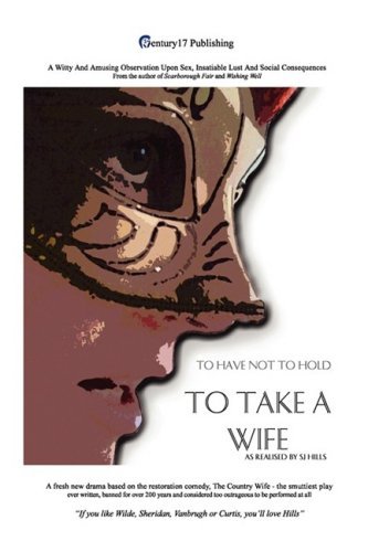 Cover for Sj Hills · To Take a Wife (To Have Not to Hold) (Paperback Bog) (2009)