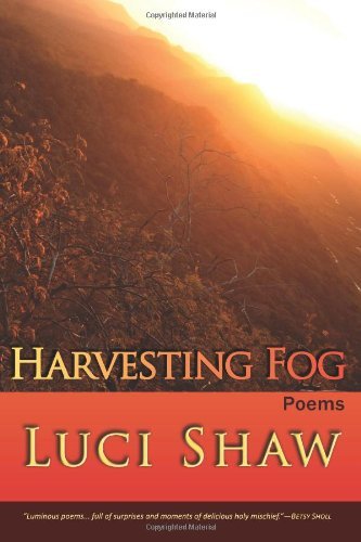 Cover for Luci Shaw · Harvesting Fog (Paperback Book) (2010)