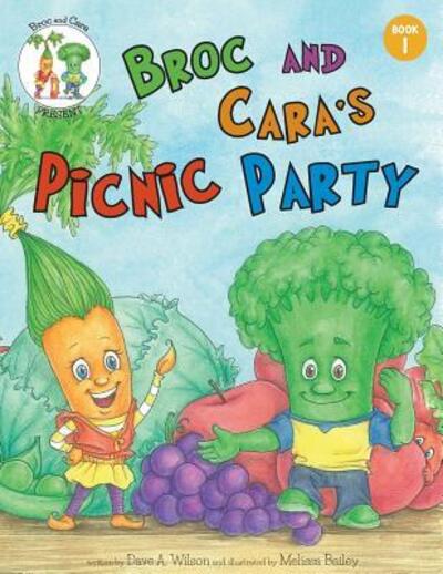 Cover for Dave A. Wilson · Broc and Cara's Picnic Party (Paperback Book) (2014)