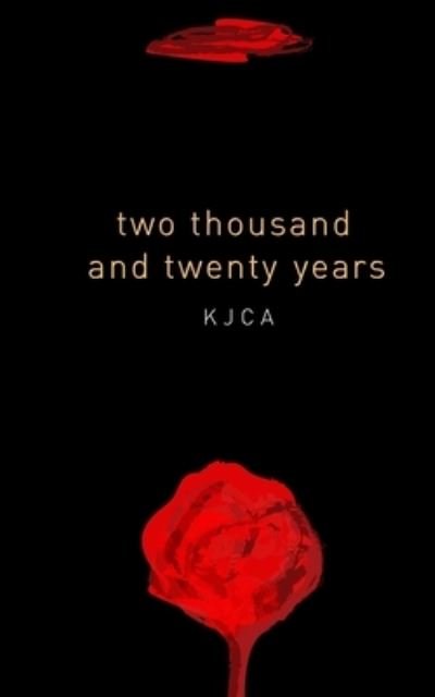 Cover for Kjca · Two Thousand and Twenty Years (Taschenbuch) (2021)