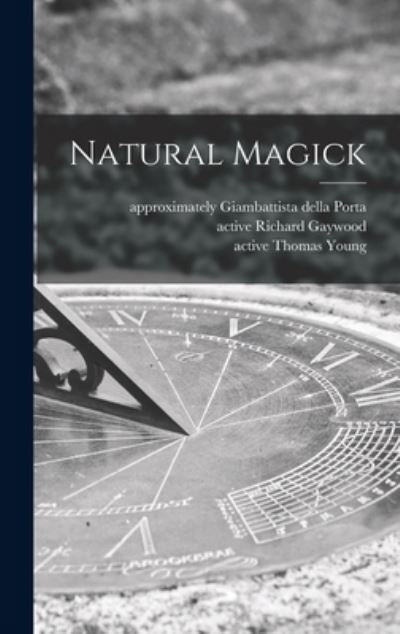 Cover for Giambattista Della Approximat Porta · Natural Magick (Innbunden bok) (2021)